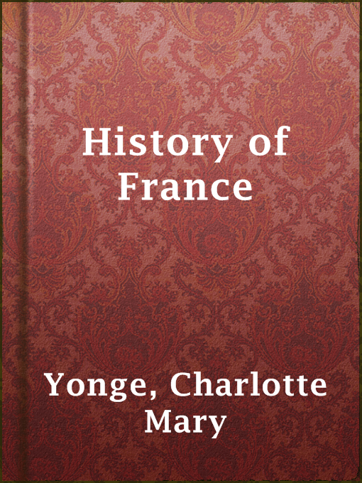 Title details for History of France by Charlotte Mary Yonge - Available